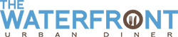 The Waterfront Urban Diner